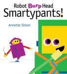 Alternative view 1 of Robot Burp Head Smartypants