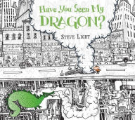 Title: Have You Seen My Dragon?, Author: Steve Light