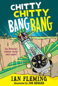 Title: Chitty Chitty Bang Bang: The Magical Car, Author: Ian Fleming