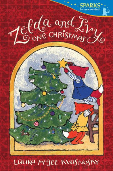 Zelda and Ivy One Christmas: Candlewick Sparks