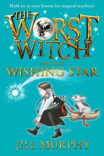 The Worst Witch and the Wishing Star (Worst Witch Series #7)