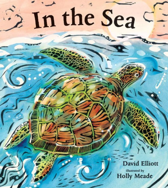 In The Sea By David Elliott Holly Meade Paperback Barnes Noble