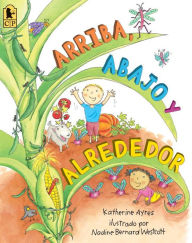 Title: Arriba, Abajo y Alrededor, Author: Katherine Ayres