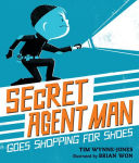 Alternative view 1 of Secret Agent Man Goes Shopping for Shoes