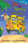 Alternative view 1 of Joe and Sparky Go to School: Candlewick Sparks