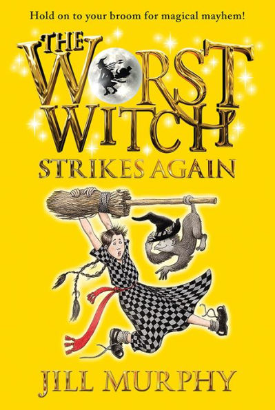 The Worst Witch Strikes Again (Worst Witch Series #2)