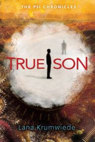 Title: True Son, Author: Lana Krumwiede