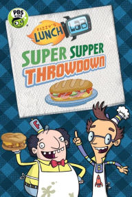 Title: Super Supper Throwdown (Fizzy's Lunch Lab Series), Author: Jamie Michalak