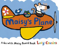 Title: Maisy's Plane, Author: Lucy Cousins
