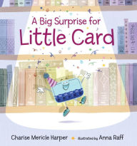 Title: A Big Surprise for Little Card, Author: Charise Mericle Harper