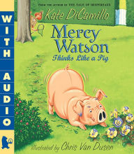 Mercy Watson Thinks Like a Pig (Mercy Watson Series #5)