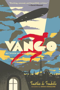 Title: Vango: Between Sky and Earth (Vango Series #1), Author: Timothee de Fombelle