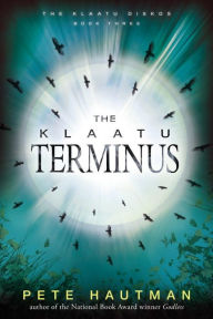 Title: The Klaatu Terminus, Author: Pete Hautman