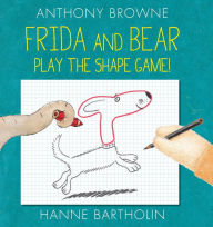Title: Frida and Bear Play the Shape Game!, Author: Anthony Browne
