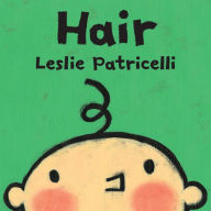 Title: Hair, Author: Leslie Patricelli