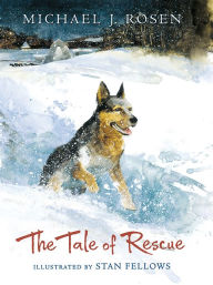 Title: The Tale of Rescue, Author: Michael J. Rosen