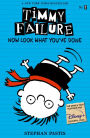 Now Look What You've Done (Timmy Failure Series #2)