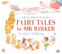 Fairy Tales for Mr. Barker: A Peek-Through Story