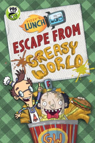 Title: Fizzy's Lunch Lab: Escape from Greasy World, Author: Jamie Michalak