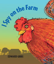 Title: I Spy on the Farm, Author: Edward Gibbs