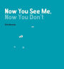 Now You See Me, Now You Don't: A Minibombo Book