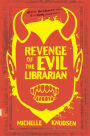 Revenge of the Evil Librarian (Evil Librarian Series #2)