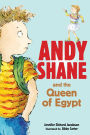 Andy Shane and the Queen of Egypt