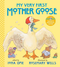 Title: My Very First Mother Goose, Author: Iona Opie