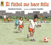 Alternative view 1 of El fútbol me hace feliz (Happy Like Soccer)