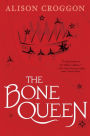 The Bone Queen: Cadvan's Story (Pellinor Series)