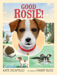 Title: Good Rosie!, Author: Kate DiCamillo