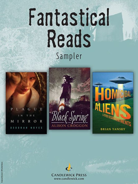 Fantastical Reads: Exclusive Candlewick Press Sampler