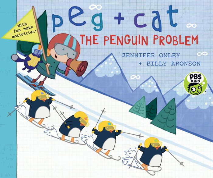 The Penguin Problem (Peg + Cat Series) by Jennifer Oxley, Billy Aronson