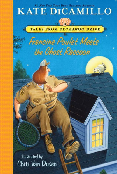 Francine Poulet Meets the Ghost Raccoon (Tales from Deckawoo Drive Series #2)