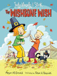Alternative view 1 of The Wishbone Wish (Judy Moody and Stink Series #4)