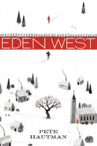 Title: Eden West, Author: Pete Hautman