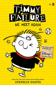 Title: We Meet Again (Timmy Failure Series #3), Author: Stephan Pastis