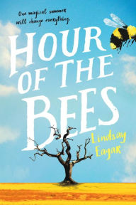 Title: Hour of the Bees, Author: Lindsay Eagar