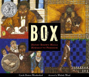 Alternative view 1 of BOX: Henry Brown Mails Himself to Freedom