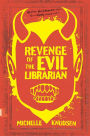 Revenge of the Evil Librarian (Evil Librarian Series #2)