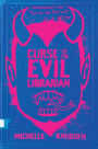 Curse of the Evil Librarian (Evil Librarian Series #3)