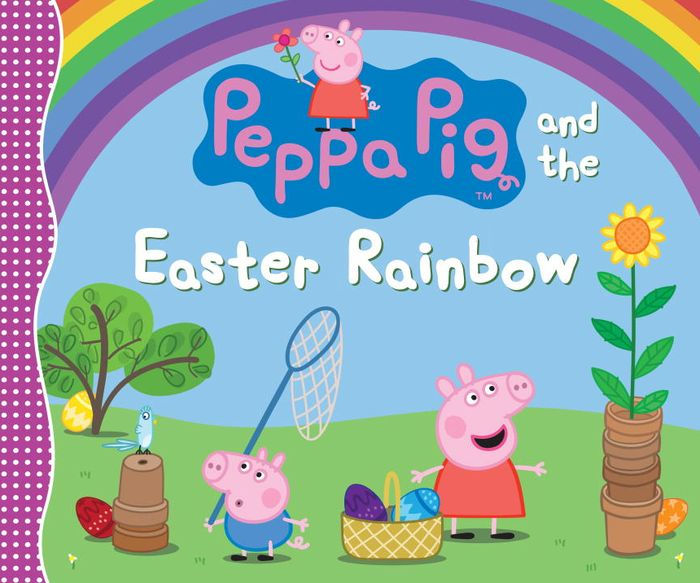 Peppa Pig and the Easter Rainbow by Candlewick Press, Hardcover