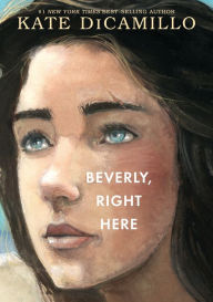 Download free textbooks online pdf Beverly, Right Here by Kate DiCamillo RTF ePub PDF in English 9780763694647