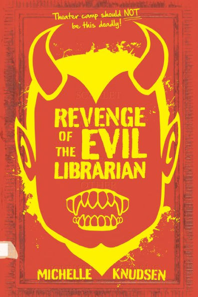 Revenge of the Evil Librarian (Evil Librarian Series #2)