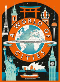 Title: A World of Cities, Author: James Brown
