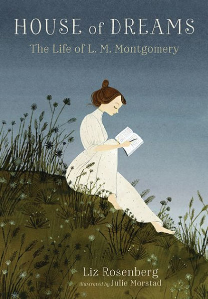 House of Dreams: The Life of L. M. Montgomery