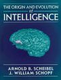 The Origin and Evolution of Intelligence