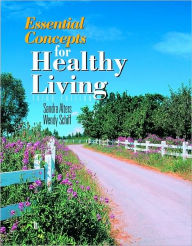Essential Concepts for Healthy Living, 3rd Edition