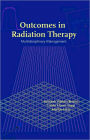 Outcomes in Radiation Therapy: Multidisciplinary Management / Edition 1