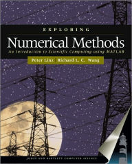 Exploring Numerical Methods: An Introduction To Scientific Computing Using MATLAB / Edition 1
